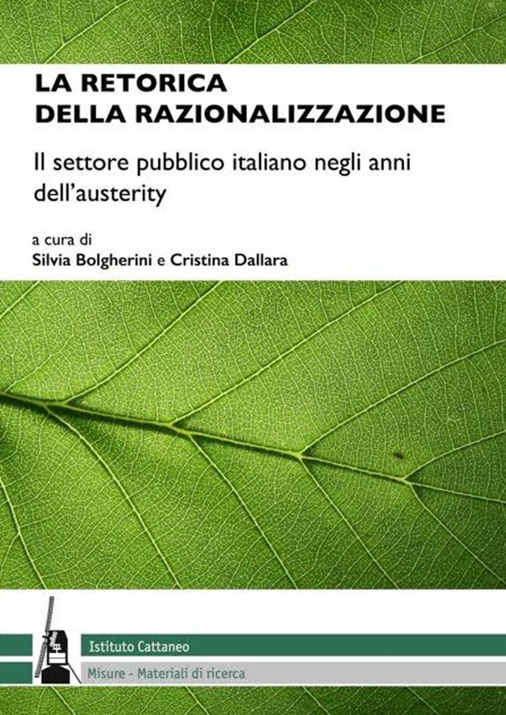 La retorica della razionalizzazione. Il settore pubblico italiano negli anni dell'austerity