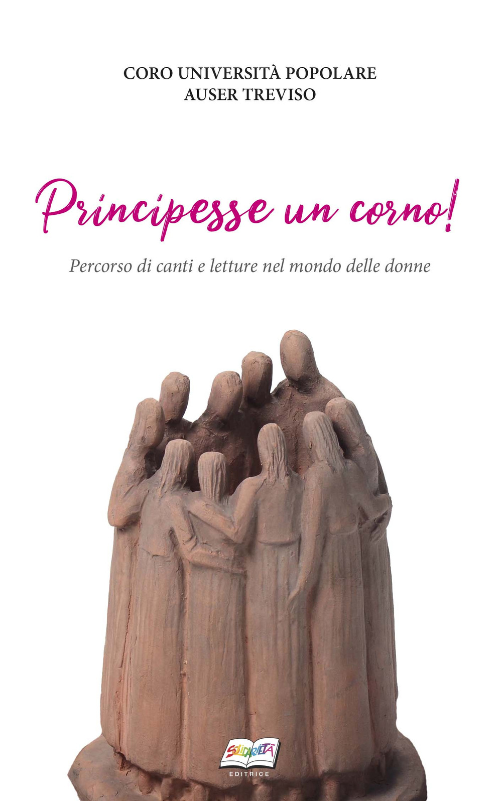 Principesse un corno! Un percorso di canti e letture nel mondo delle donne