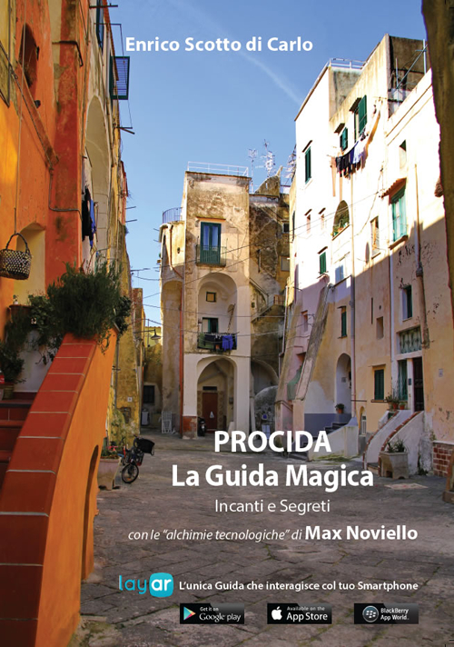 Procida. La guida magica. Incanti e segreti. Con cartina