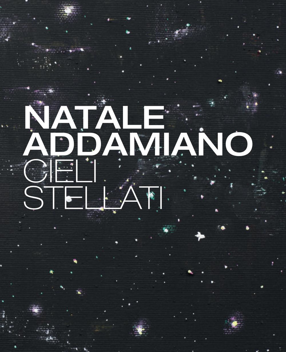 Natale Addamiano. Cieli stellati