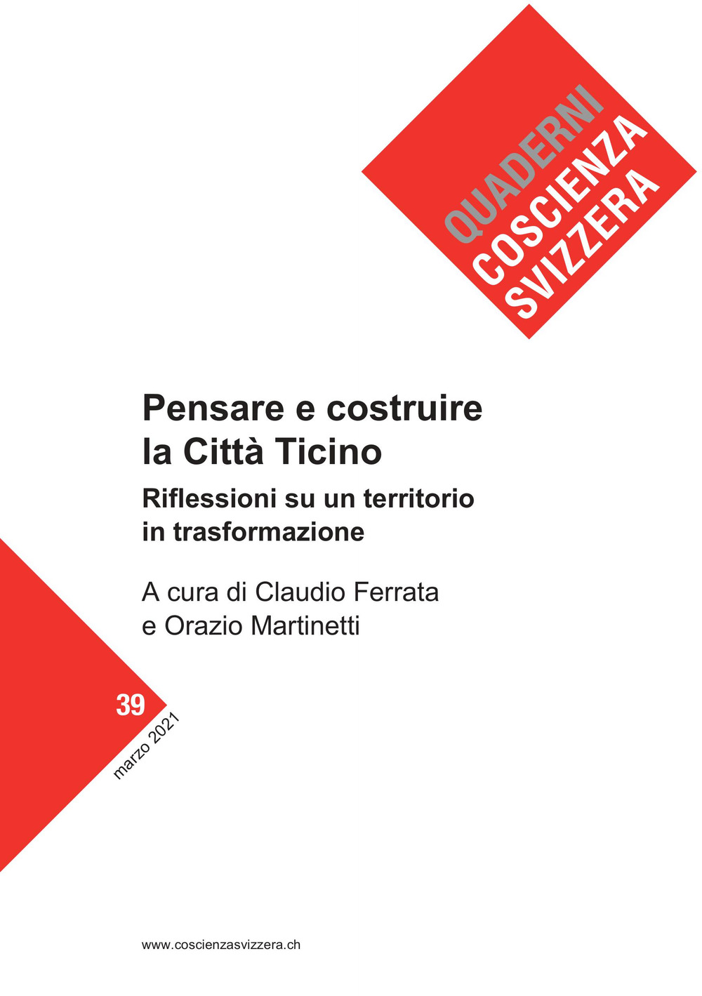 Pensare e costruire la città Ticino. Riflessioni su un territorio in profonda trasformazione