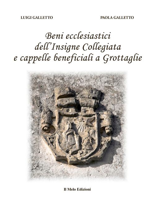 Beni ecclesiastici dell'Insigne Collegiata e cappelle beneficiali a Grottaglie