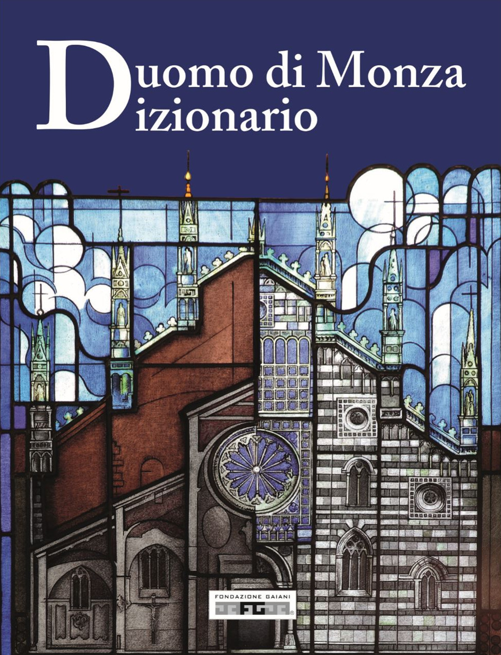 Duomo di Monza. Dizionario