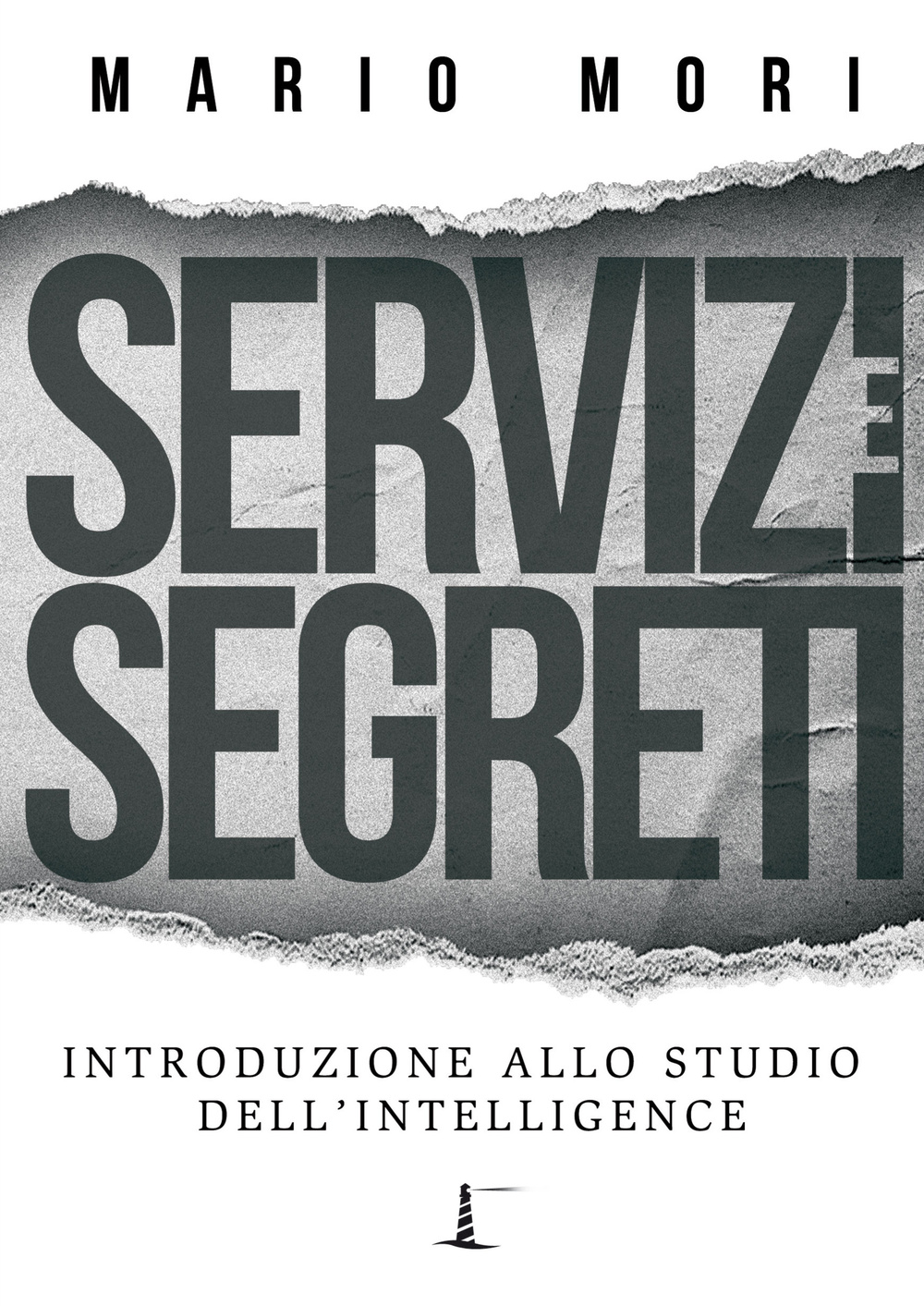 Servizi e segreti. Introduzione allo studio dell'Intelligence
