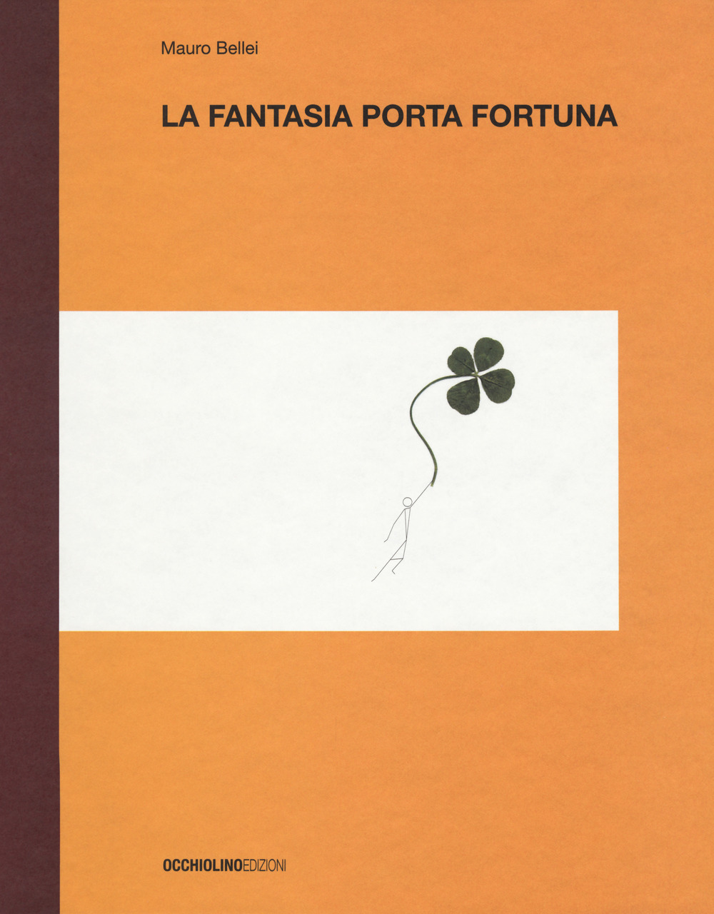 La fantasia porta fortuna