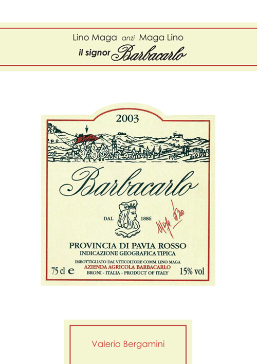 Lino Maga anzi Maga Lino. Il signor Barbacarlo