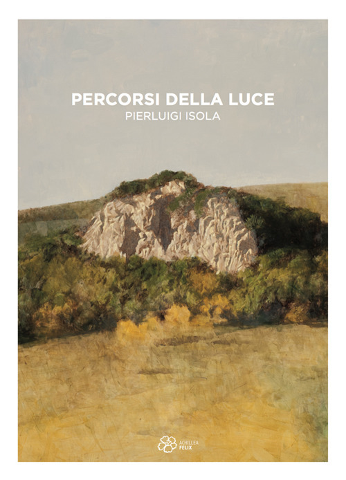 Percorsi della luce. Pierluigi Isola