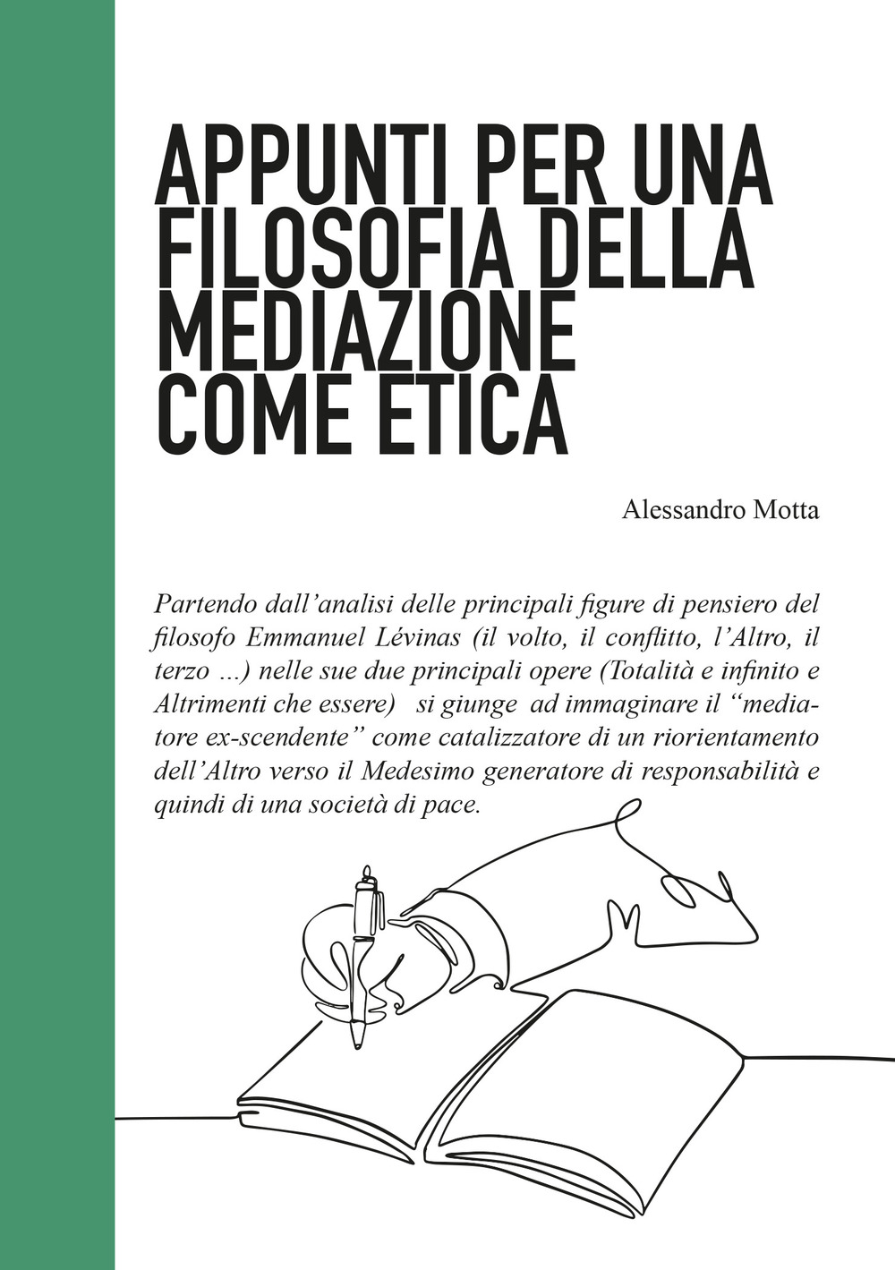 Appunti per una filosofia della mediazione come etica