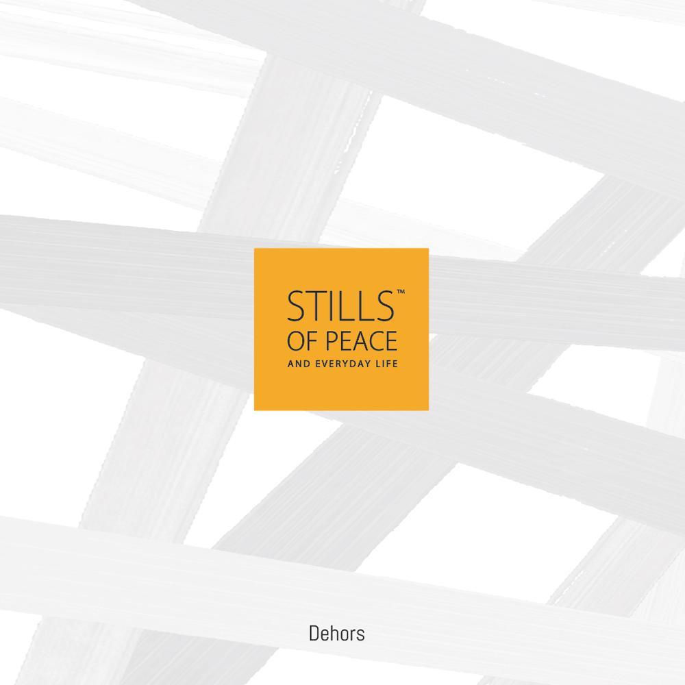 Stills of peace and everyday life. Dehors