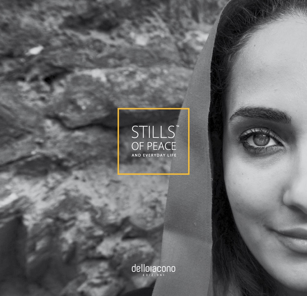 Stills of peace & everyday life. 6ª edizione. Italia e Iran: una ricerca del senso del contemporaneo. Ediz. italiana e inglese