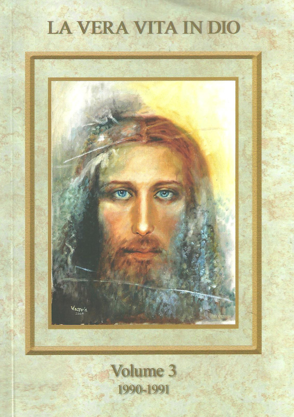 La vera vita in Dio. Vol. 3