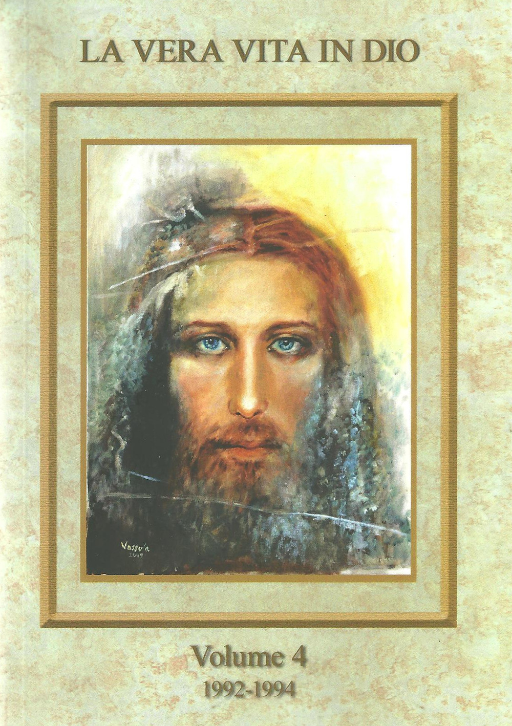 La vera vita in Dio. Vol. 4