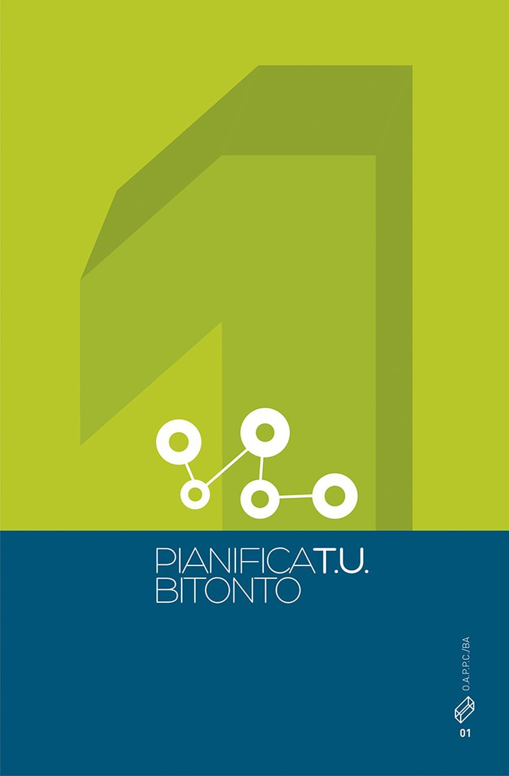 Pianifica T.U.. Vol. 1: Bitonto