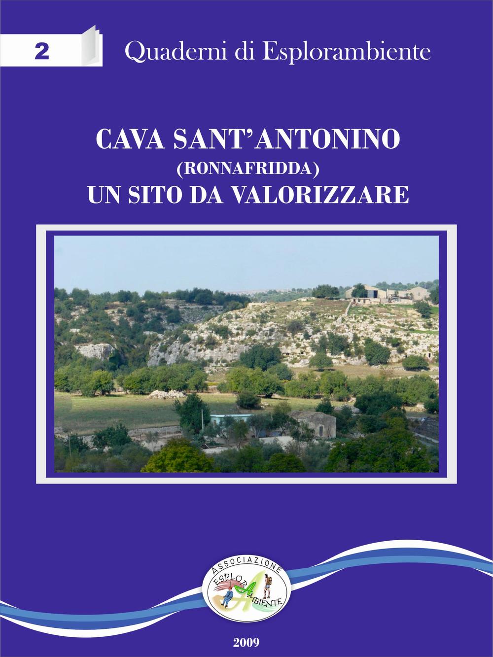 Cava Sant'Antonino (Ronnafridda). Un sito da valorizzare