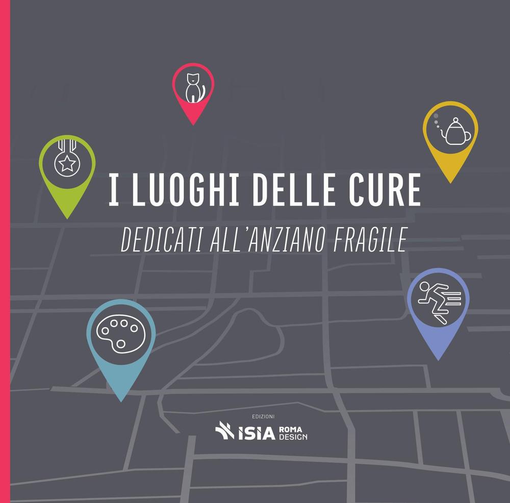 I luoghi delle cure dedicati all'anziano fragile