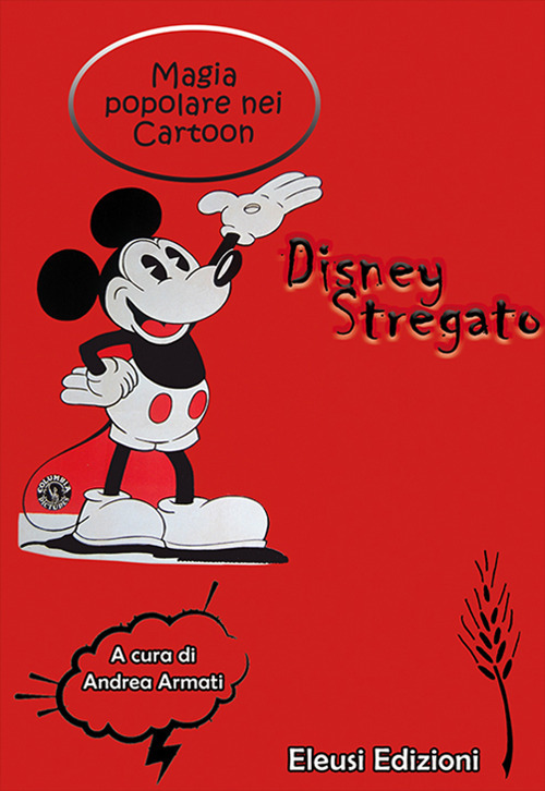 Disney stregato. Magia popolare nei Cartoon