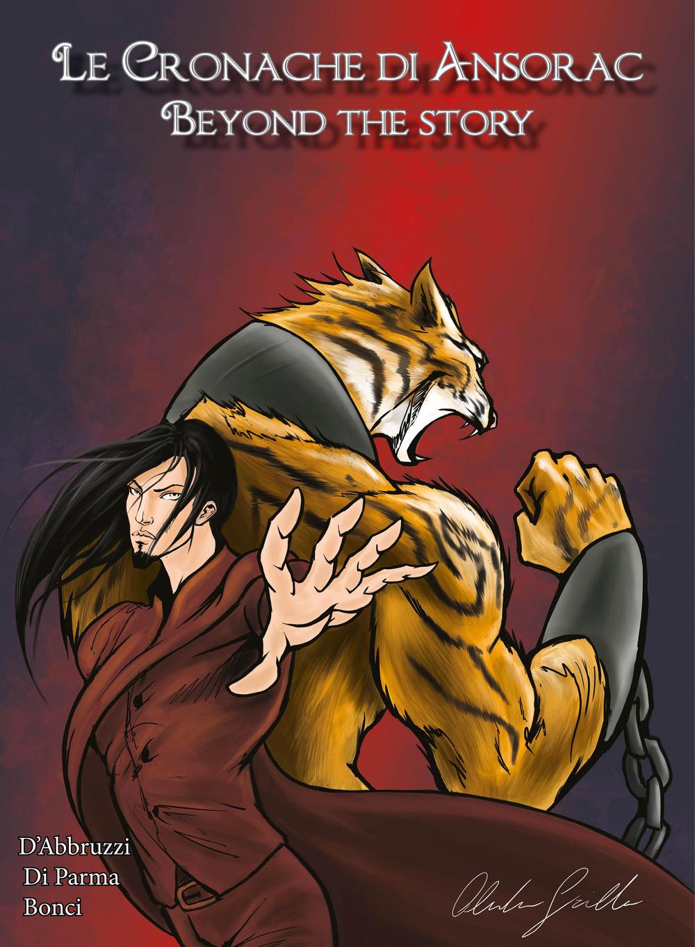 Beyond the story. Le cronache di Ansorac