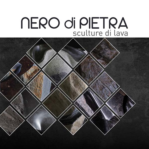 Nero di pietra. Sculture di lava