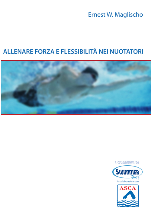 Allenare forza e flessibilità nei nuotatori