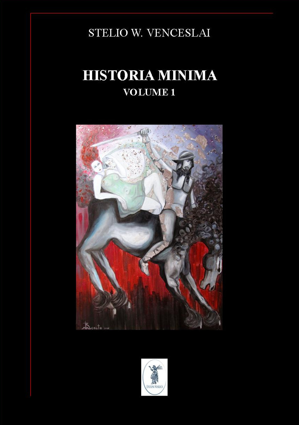 Historia minima. Vol. 1: 2004-2008