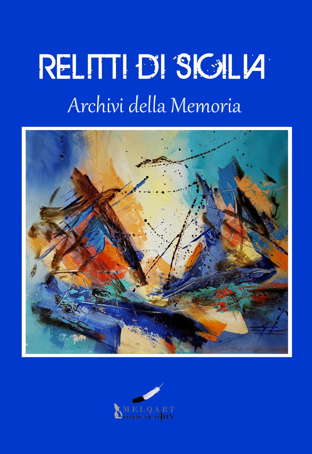 Relitti di Sicilia. Archivi della memoria