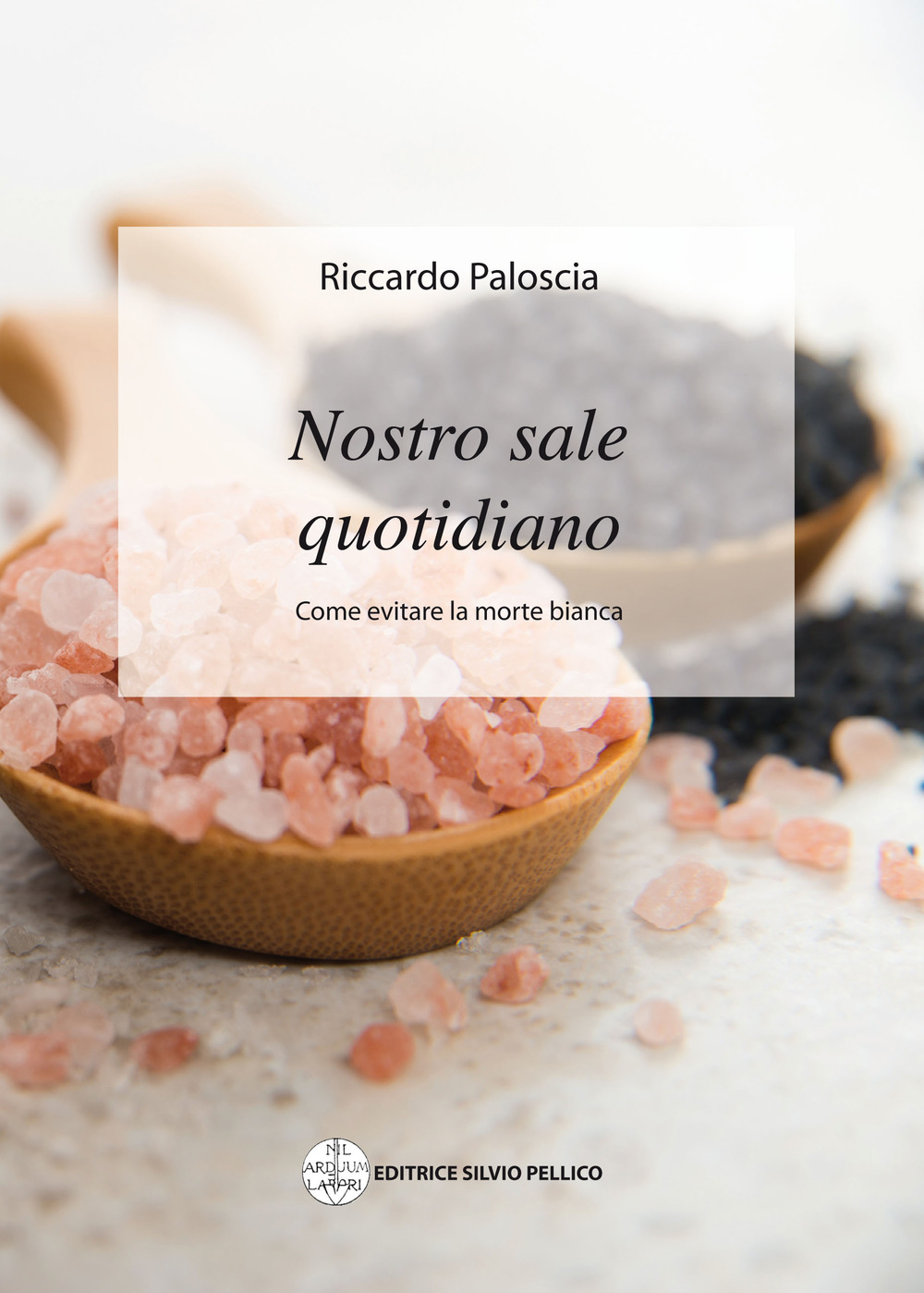 Nostro sale quotidiano. Come evitare la morte bianca