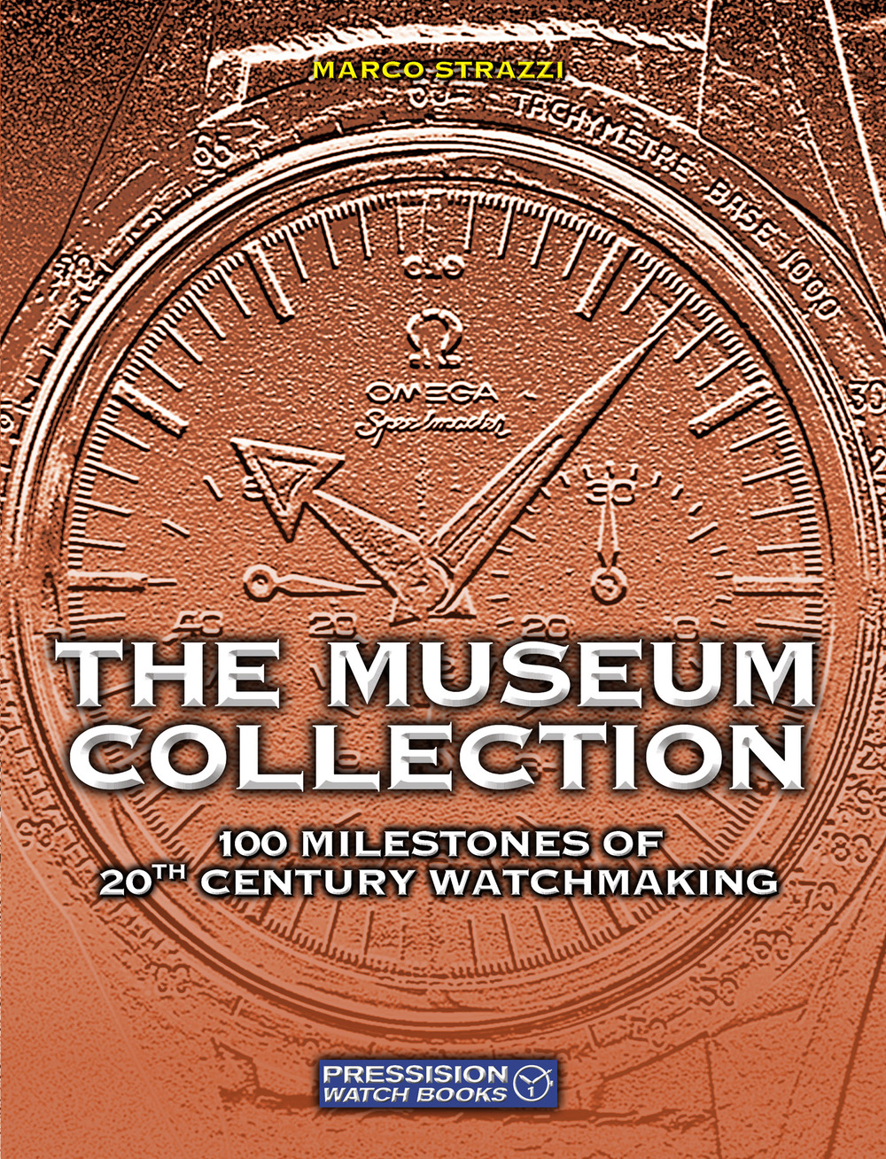 The Museum Collection. 100 milestones of 20th Century watchmaking