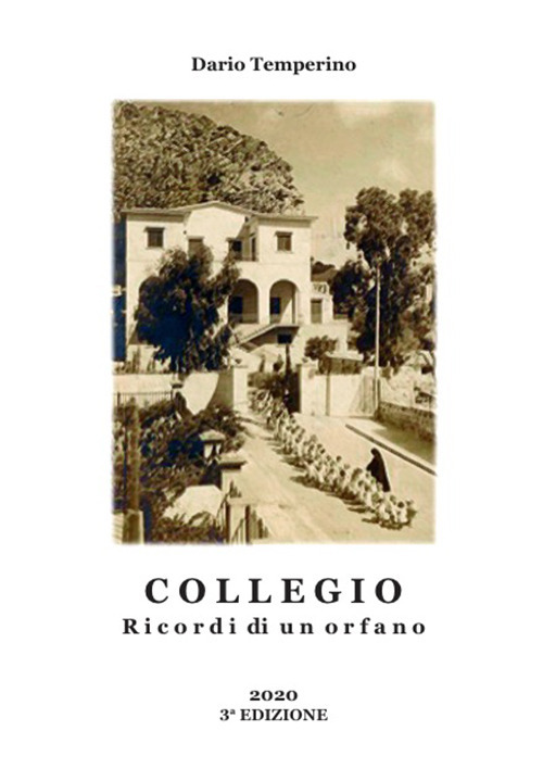 Collegio. Ricordi di un orfano
