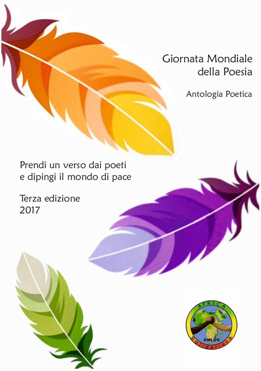 Prendi un verso dai poeti e dipingi il mondo di pace. Antologia poetica. Giornata mondiale della poesia