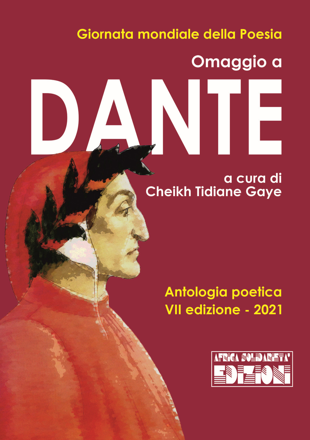 Omaggio a Dante. Antologia poetica 7ª edizione