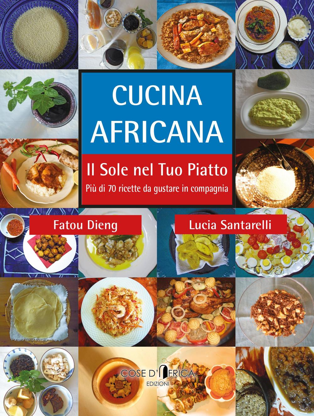 Cucina africana. Il sole nel tuo piatto