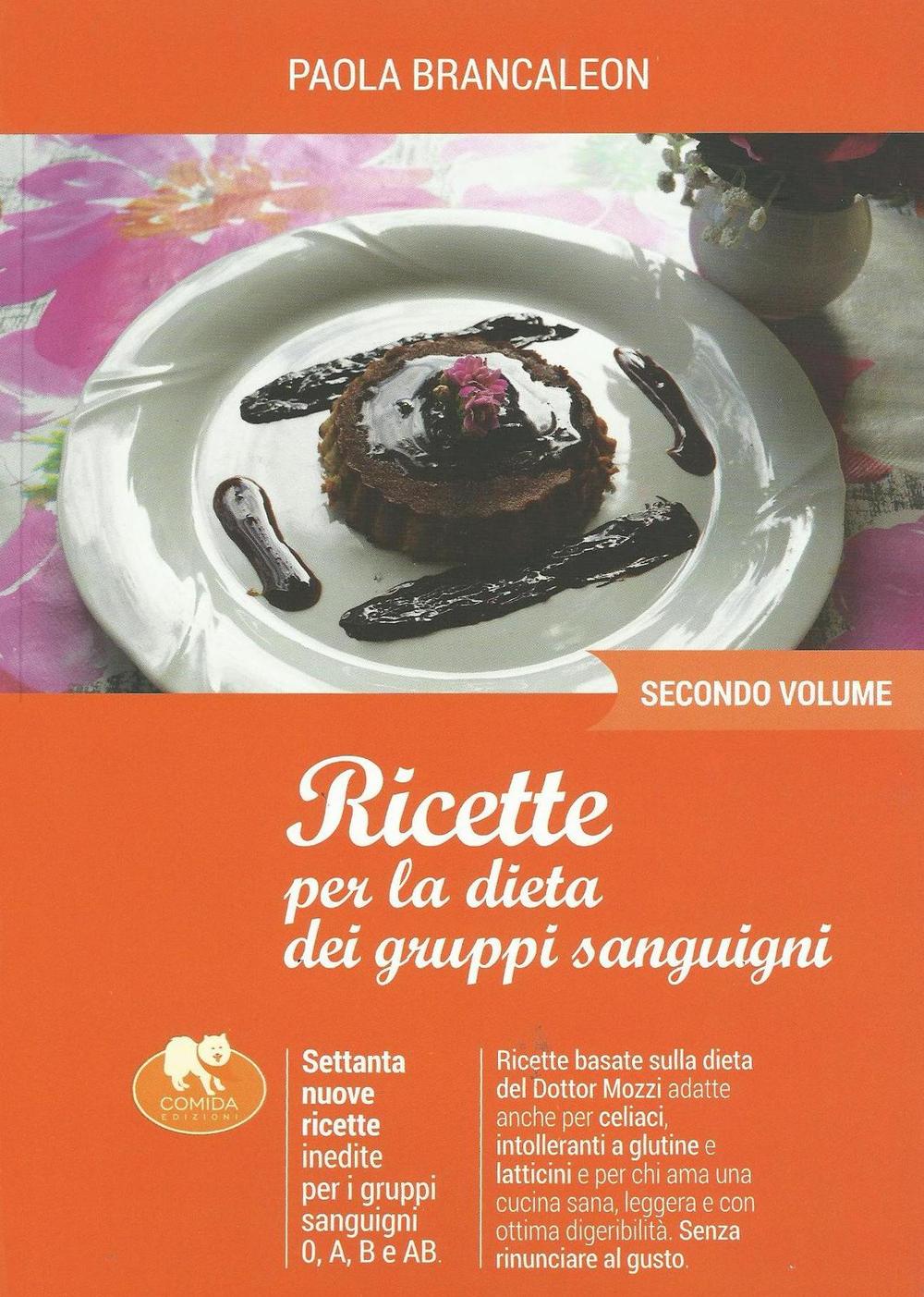 Ricette per la dieta dei gruppi sanguigni. Vol. 2