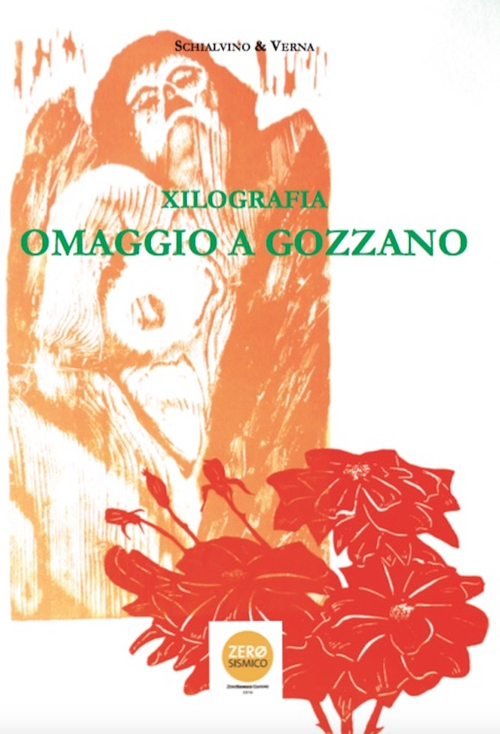 Xilografia. Omaggio a Gozzano. Catalogo della mostra (Aglié, 9 luglio-2 ottobre 2016)