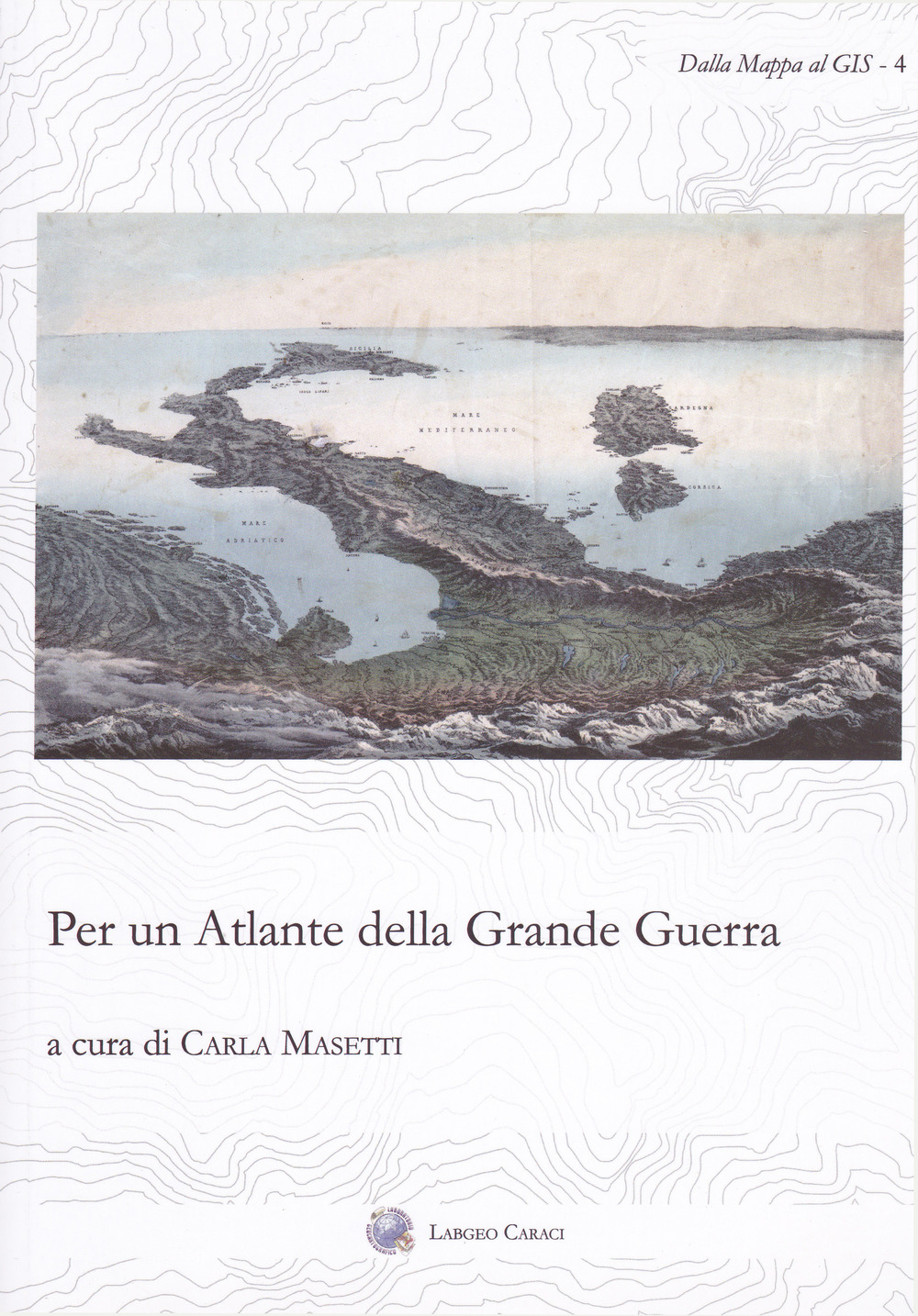 Per un atlante della grande guerra