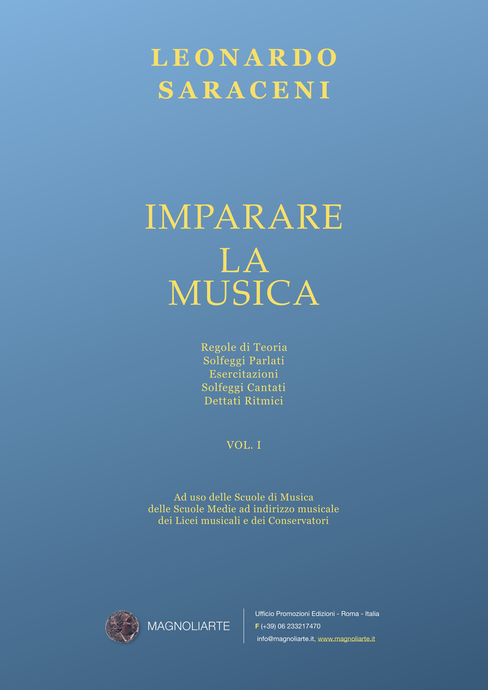 Imparare la musica. Regole di teoria, solfeggi parlati, esercitazioni, solfeggi cantati, dettati ritmici. Vol. 1