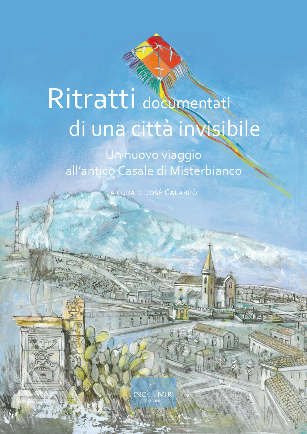 Ritratti documentati di una città invisibile. Un nuovo viaggio all’antico Casale di Misterbianco