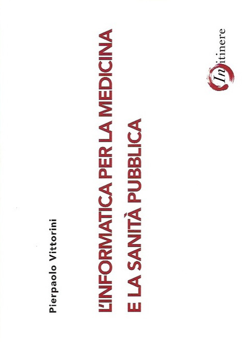 L'informatica per la medicina e la sanità pubblica
