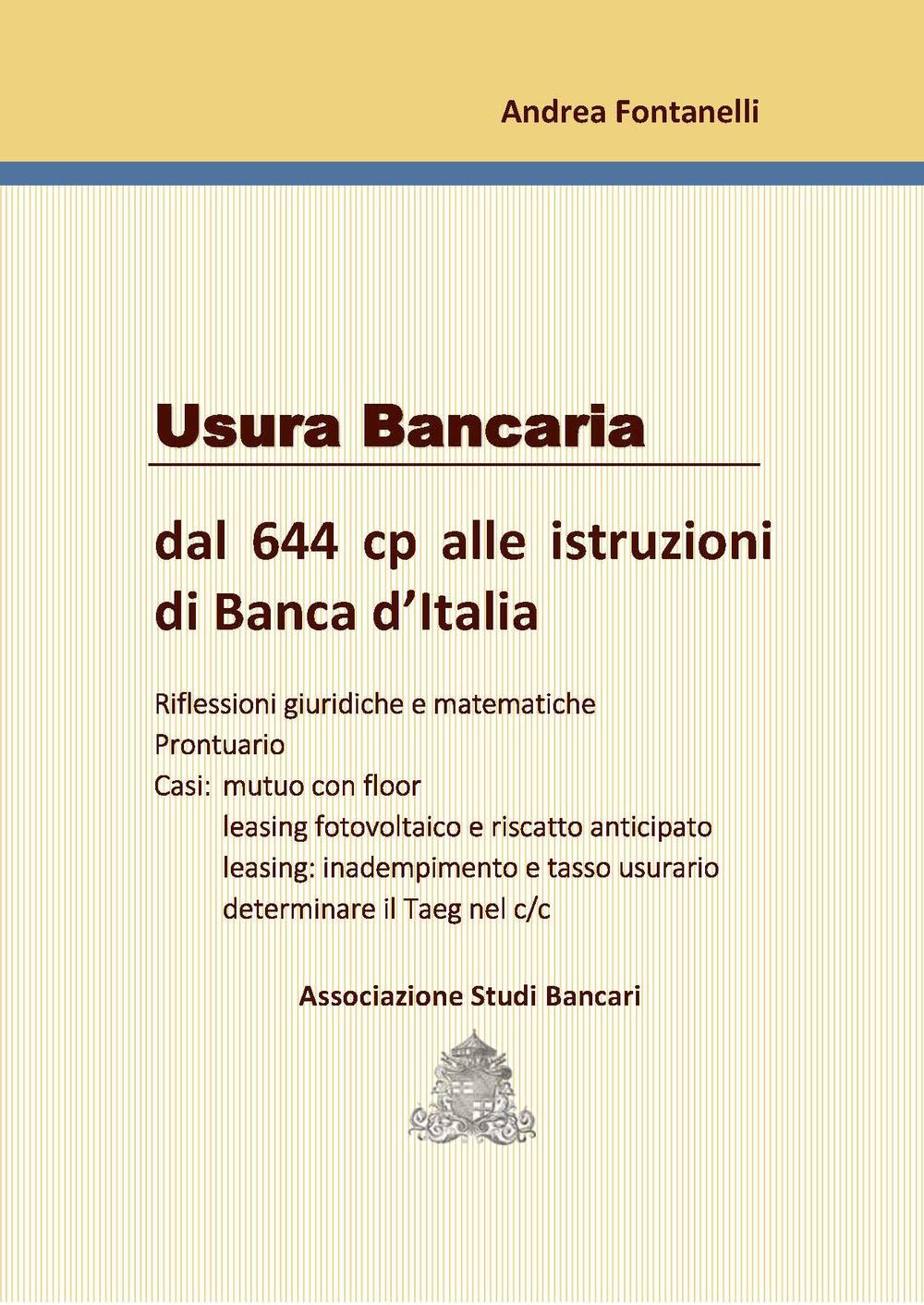 Usura bancaria. Dal 644 cp alle istruziooni di Banca d'Italia