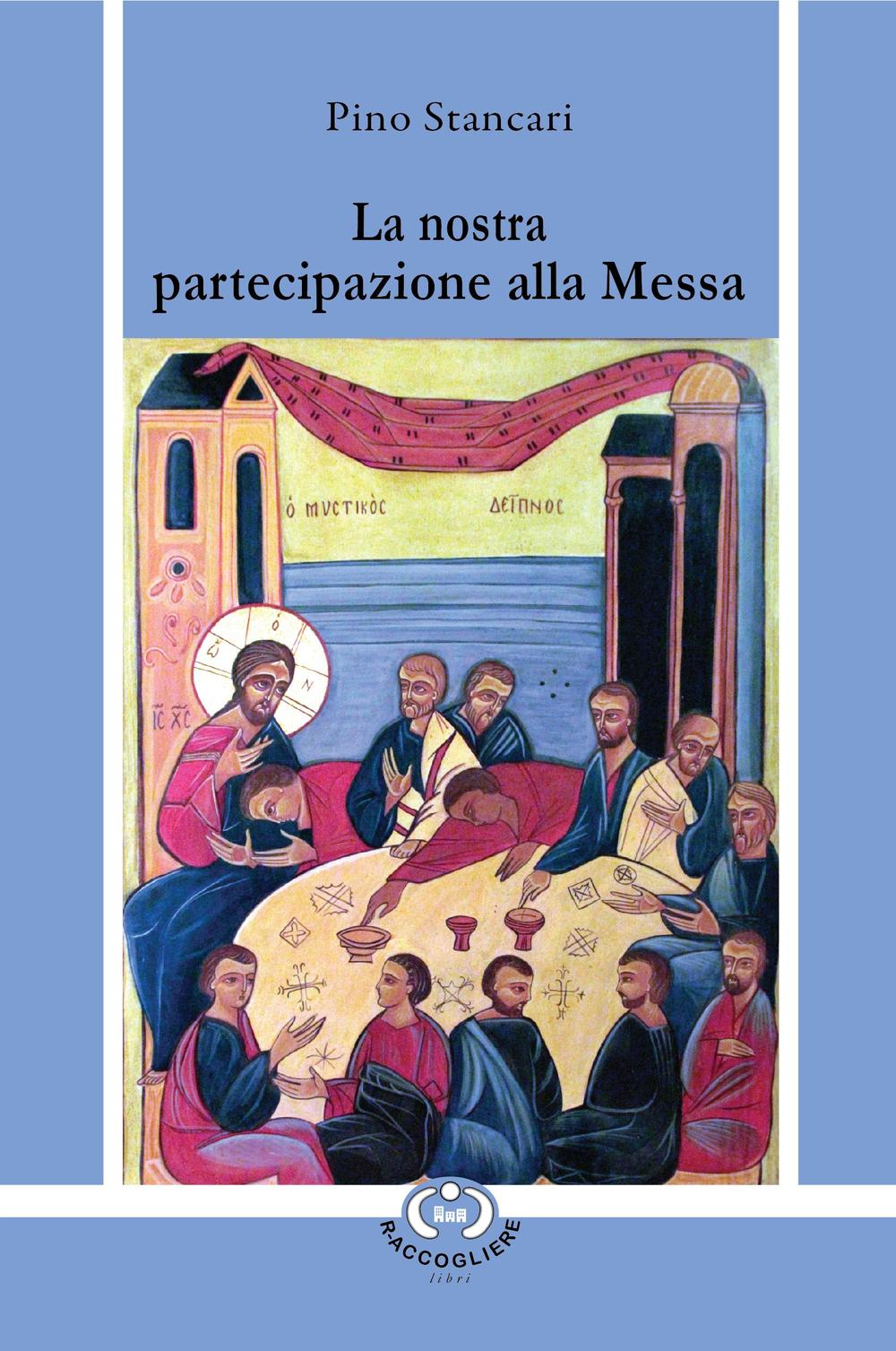La nostra partecipazione alla messa