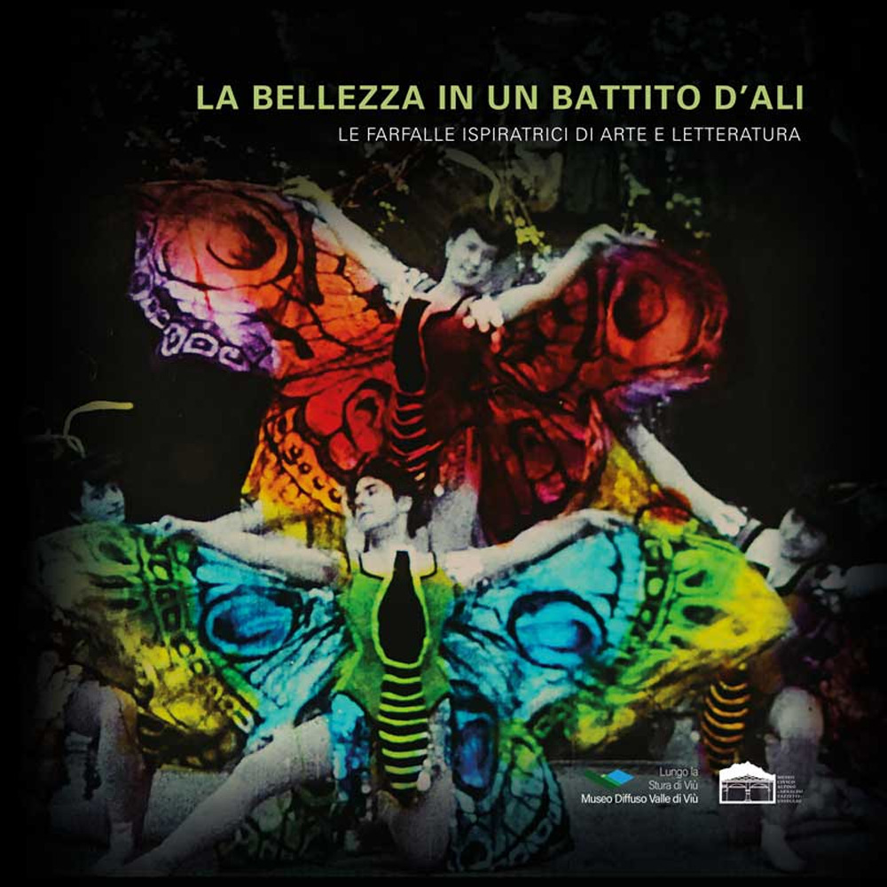 La bellezza in un battito d'ali. Le farfalle ispiratrici di arte e letteratura