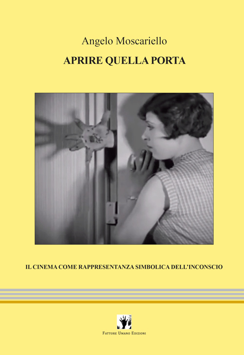 Aprire quella porta. Il cinema come rappresentanza simbolica dell'inconscio