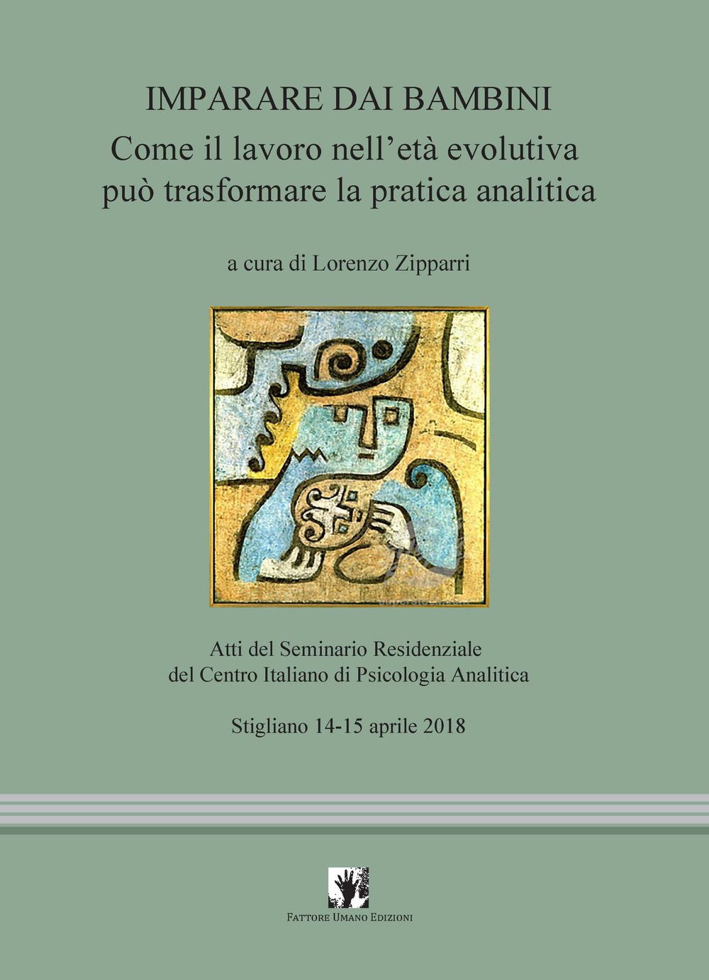 Imparare dai bambini. Come il lavoro in età evolutiva può trasformare la pratica analitica