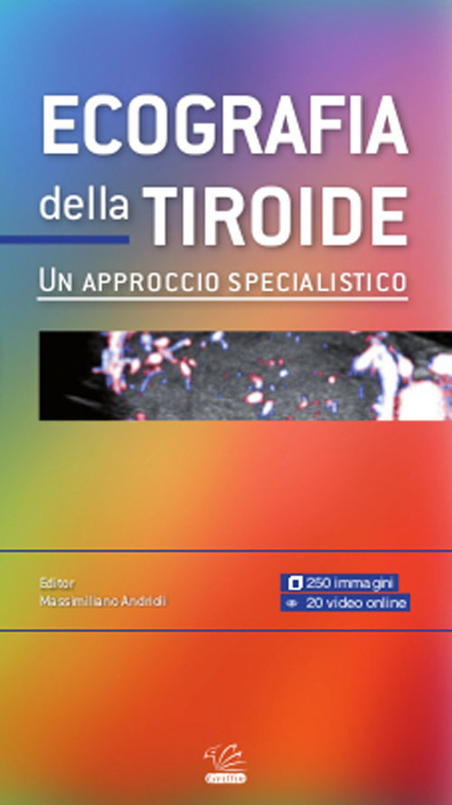 Ecografia della tiroide. Un approccio specialistico
