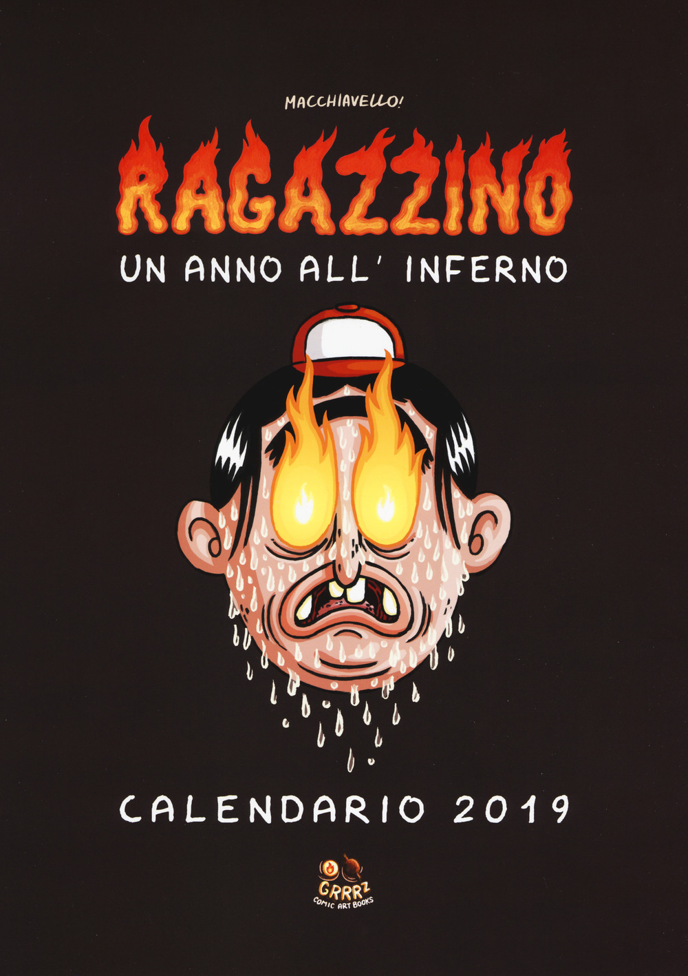 Un anno all'inferno. Ragazzino. Calendario 2019