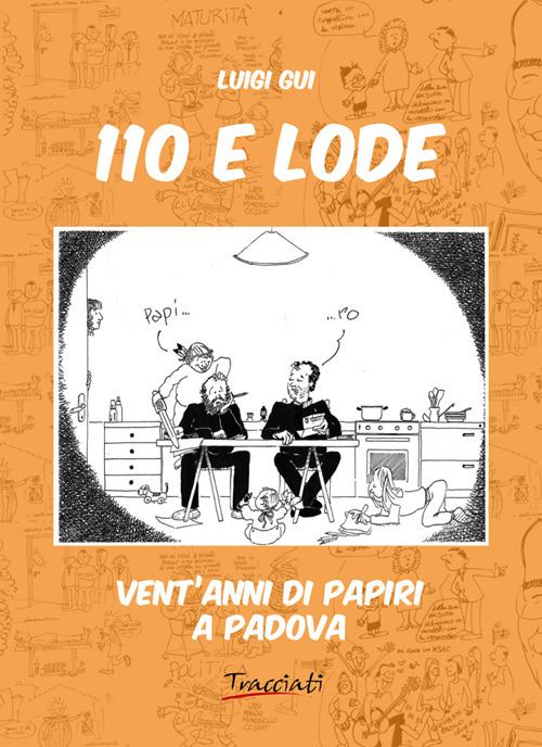 110 e lode. Vent'anni di papiri a Padova