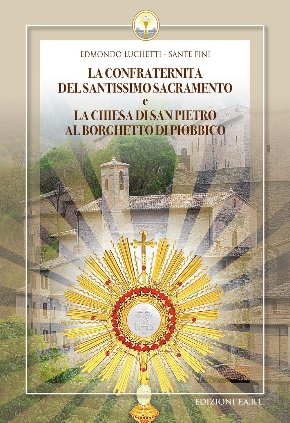 La confraternita del Santissimo Sacramento e la chiesa di San Pietro al Borghetto di Piobbico