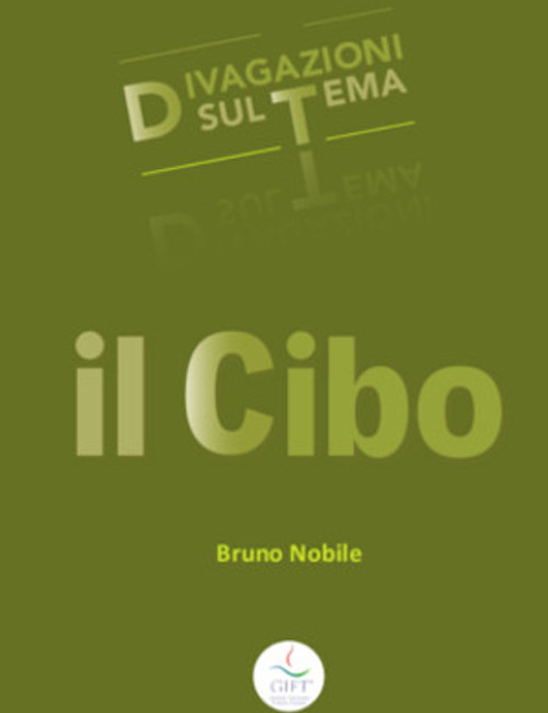 Il cibo. Divagazioni sul tema