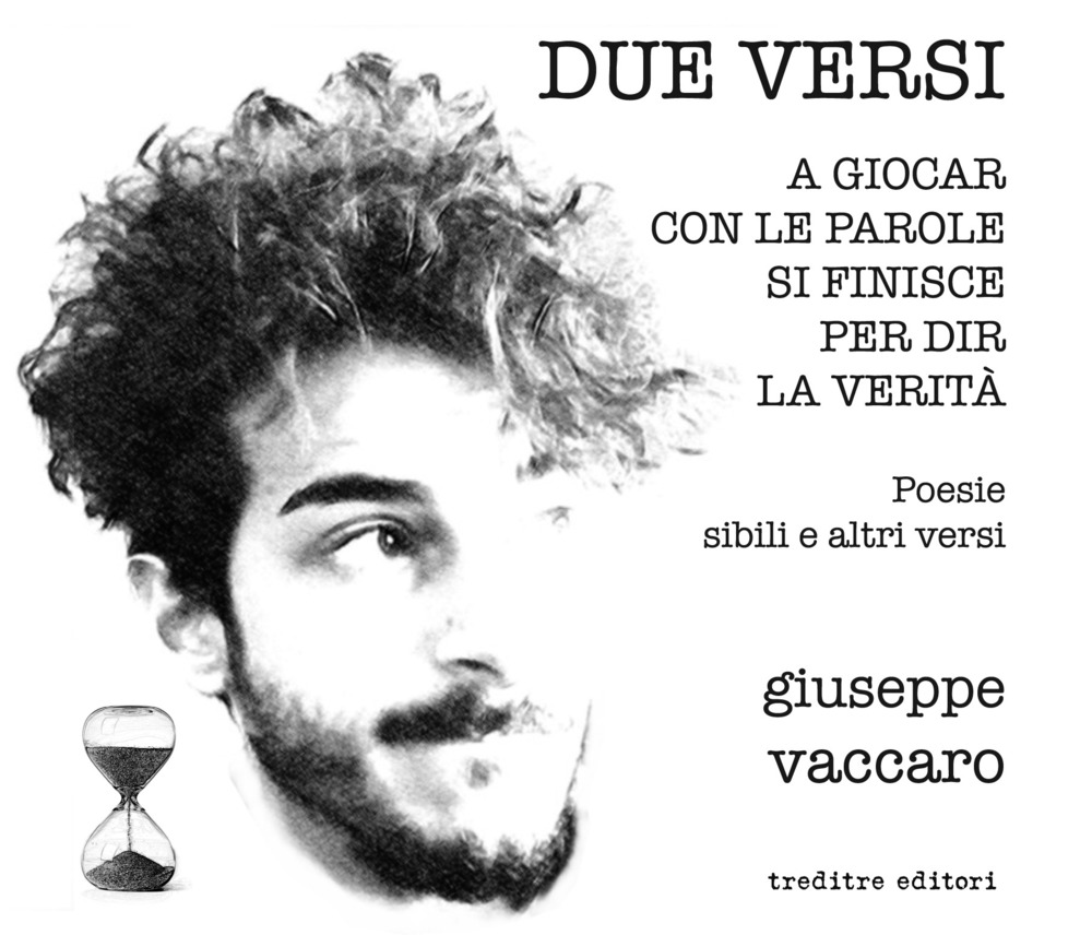 Due versi: Il vuoto oltre la mente-A giocar con le parole si finisce per dir la verità