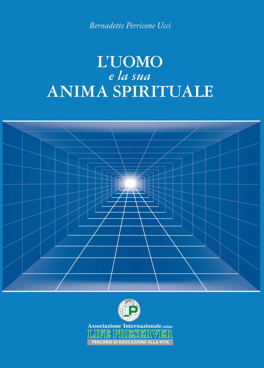 L'uomo e la sua anima spirituale