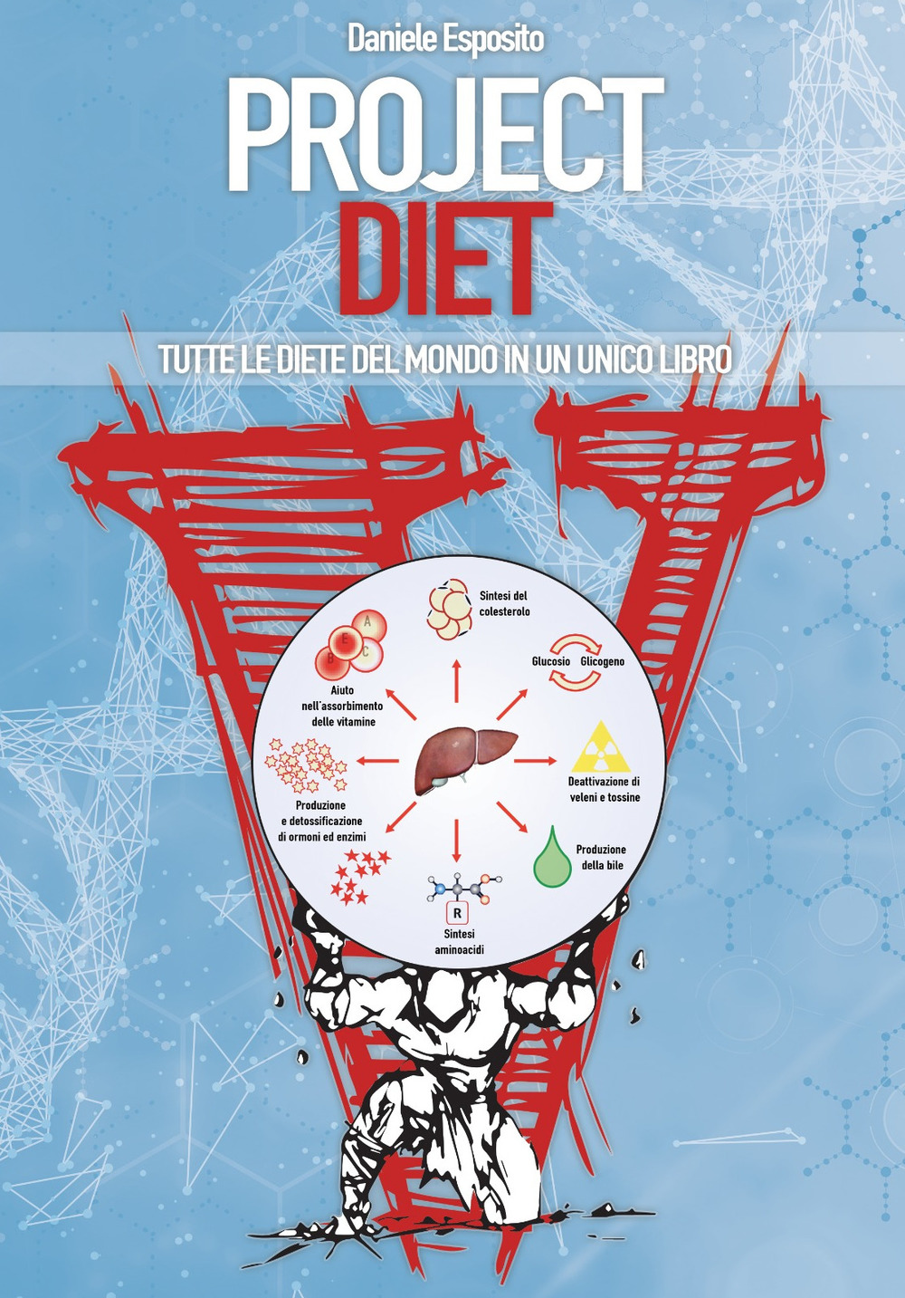 Project diet. Tutte le diete del mondo in un unico libro. Vol. 1